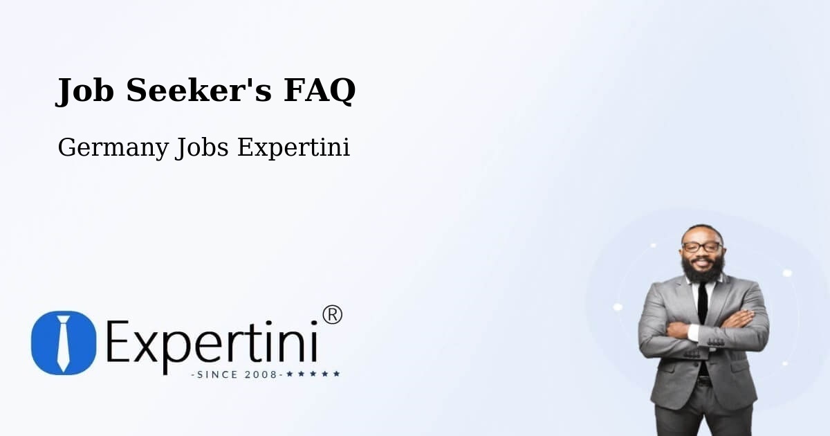 Job Seeker FAQ – Lampertheim - Germany Jobs Expertini